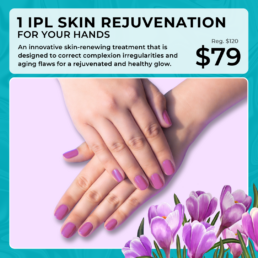 1 IPL Skin Rejuvination on your hands for $79